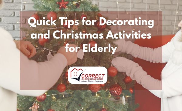 Quick Tips for Decorating and Christmas Activities for Elderly